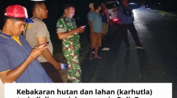 Api Berkobar hingga Larut Malam, TNI-Polri, PT JAS dan Warga Berusaha Padamkan Karhutla di Wasile Timur
